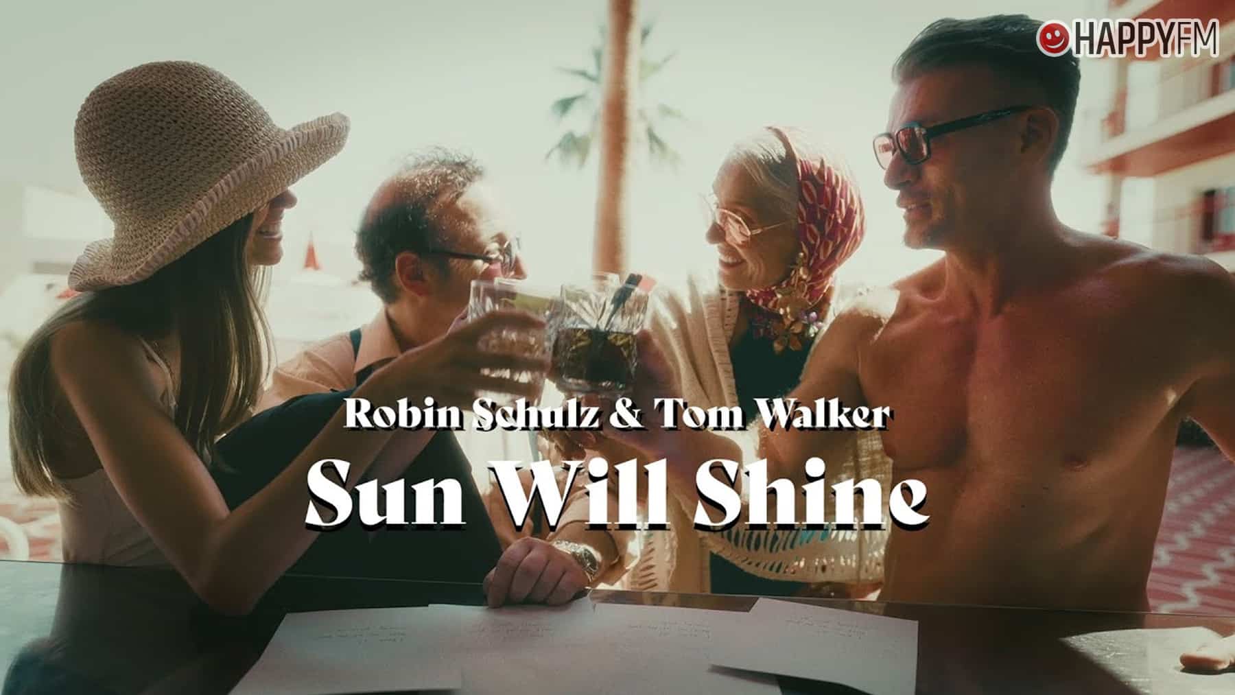 sun will shine de robin schulz y tom walker letra en espanol y video 01